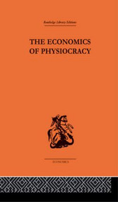 Economics of Physiocracy by Ronald L. Meek, 9780415488846