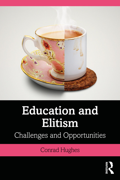 Education and Elitism (Challenges and Opportunities) - 9780367527884 by Conrad Hughes, 9780367527884
