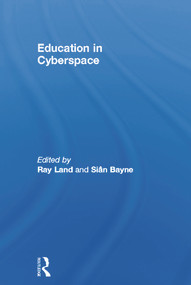 Education in Cyberspace - 9780415649162 by Sian Bayne, Ray Land, 9780415649162
