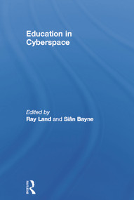Education in Cyberspace - 9780415649162 by Sian Bayne, Ray Land, 9780415649162