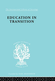 Education in Transition (An Interim Report) - 9780415510431 by H.C. Dent, 9780415510431