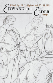 Edward the Elder (899-924) - 9780415214971 by N.J. Higham, D.H. Hill, 9780415214971