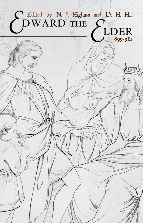 Edward the Elder (899-924) - 9780415214971 by N.J. Higham, D.H. Hill, 9780415214971