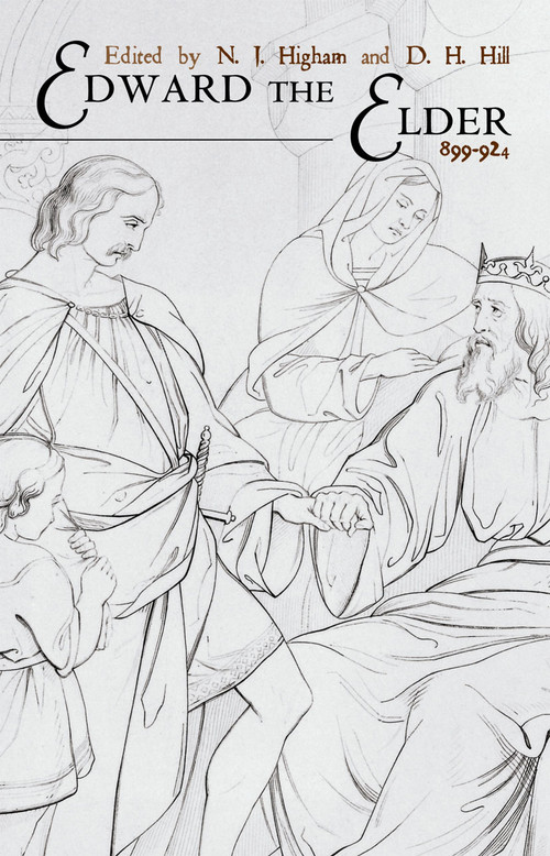 Edward the Elder (899-924) - 9780415214971 by N.J. Higham, D.H. Hill, 9780415214971