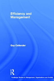 Efficiency and Management by Guy Callender, 9780415541237