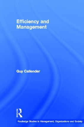 Efficiency and Management by Guy Callender, 9780415541237