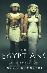 The Egyptians (An Introduction) - 9780415271042 by Robert Morkot, 9780415271042