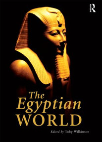 The Egyptian World by Toby Wilkinson, 9780415562959