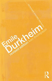 Emile Durkheim by Prof Kenneth Thompson, 9780415285315
