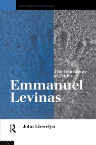 Emmanuel Levinas (The Genealogy of Ethics) - 9780415107303 by John Llewelyn, 9780415107303