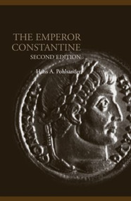Emperor Constantine - 9780415319386 by Hans A. Pohlsander, 9780415319386