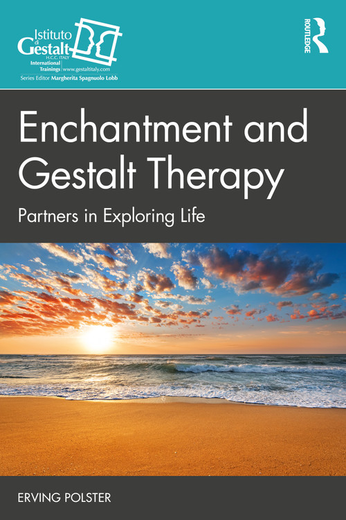 Enchantment and Gestalt Therapy (Partners in Exploring Life) - 9780367612733 by Erving Polster, 9780367612733