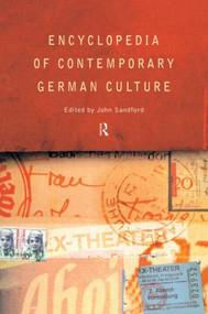 Encyclopedia of Contemporary German Culture by John Sandford, 9780415263528