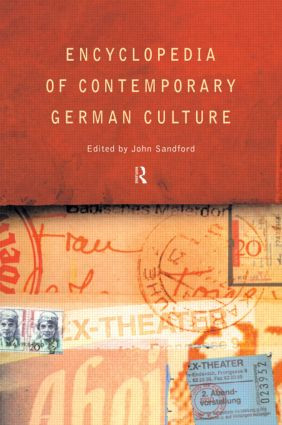Encyclopedia of Contemporary German Culture by John Sandford, 9780415263528