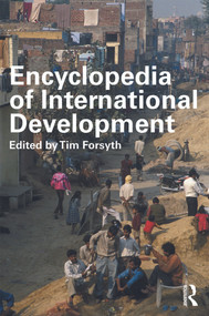 Encyclopedia of International Development by Tim Forsyth, 9780415674003