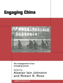 Engaging China (The Management of an Emerging Power) - 9780415208413 by Alastair Iain Johnston, Robert S. Ross, 9780415208413