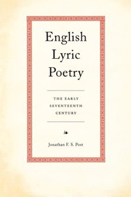English Lyric Poetry (The Early Seventeenth Century) - 9780415208581 by Jonathan Post, 9780415208581