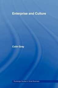 Enterprise and Culture - 9780415439589 by Colin Gray, 9780415439589