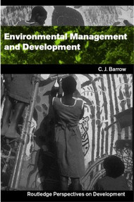 Environmental Management and Development by Chris Barrow, 9780415280846