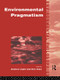 Environmental Pragmatism - 9780415122375 by Eric Katz, Andrew Light, 9780415122375
