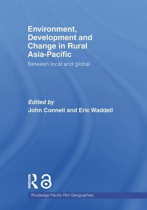 Environment, Development and Change in Rural Asia-Pacific (Between Local and Global) - 9780415512572 by John Connell, Eric Waddell, 9780415512572