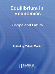 Equilibrium in Economics (Scope and Limits) - 9780415493666 by Valeria Mosini, 9780415493666