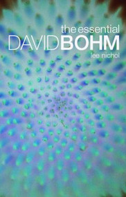 The Essential David Bohm - 9780415261746 by Lee Nichol, 9780415261746