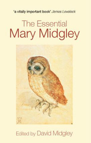 The Essential Mary Midgley - 9780415346429 by David Midgley, 9780415346429