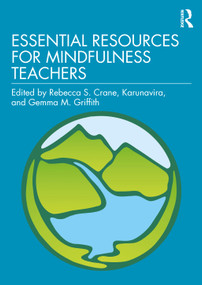 Essential Resources for Mindfulness Teachers - 9780367330798 by Rebecca S. Crane, Karunavira, Gemma M. Griffith, 9780367330798