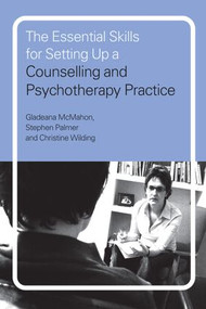 The Essential Skills for Setting Up a Counselling and Psychotherapy Practice - 9780415197762 by Gladeana McMahon, Stephen Palmer, Christine Wilding, 9780415197762