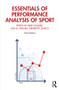 Essentials of Performance Analysis in Sport (Third edition) by Mike Hughes, Ian Franks, Ian M. Franks, Henriette Dancs, 9780367355418