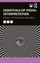 Essentials of Visual Interpretation - 9780367491284 by Rachel R Reynolds, Greg Niedt, 9780367491284