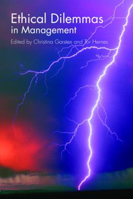 Ethical Dilemmas in Management by Christina Garsten, Tor Hernes, 9780415437608