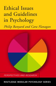 Ethical Issues and Guidelines in Psychology - 9780415268813 by Philip Banyard, Cara Flanagan, 9780415268813