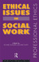Ethical Issues in Social Work - 9780415101103 by Richard Hugman, David Smith, 9780415101103