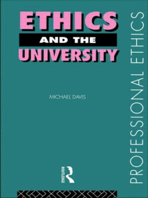 Ethics and the University - 9780415180986 by Michael Davis, 9780415180986