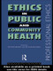 Ethics in Public and Community Health - 9780415220552 by Peter Bradley, Peter M Bradley, Amanda Burls, 9780415220552