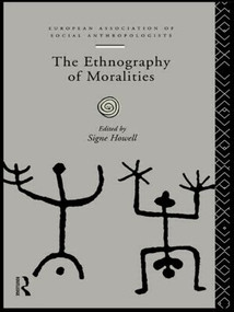 The Ethnography of Moralities - 9780415133593 by Signe Howell, 9780415133593