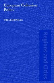 European Cohesion Policy by Willem Molle, 9780415438124
