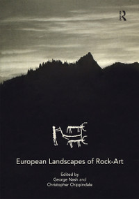 European Landscapes of Rock-Art - 9780415257350 by Christopher Chippindale, George Nash, 9780415257350