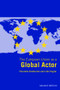 The European Union as a Global Actor by Charlotte Bretherton, John Vogler, 9780415282451