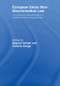 European Union Non-Discrimination Law (Comparative Perspectives on Multidimensional Equality Law) - 9780415471152 by Dagmar Schiek, Victoria Chege, 9780415471152