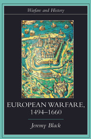 European Warfare, 1494-1660 - 9780415275323 by Jeremy Black, 9780415275323