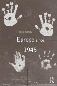 Europe Since 1945 - 9780415207126 by Philip Thody, 9780415207126