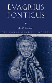 Evagrius Ponticus - 9780415324472 by Augustine Casiday, 9780415324472