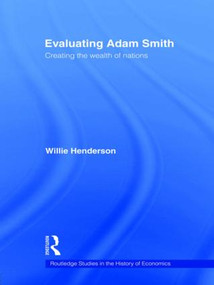 Evaluating Adam Smith - 9780415494120 by William Henderson, 9780415494120