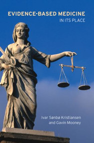 Evidence-Based Medicine (In Its Place) - 9780415394628 by Ivar Sonbo Kristiansen, Gavin Mooney, 9780415394628