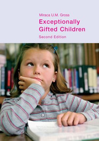 Exceptionally Gifted Children by Miraca U. M. Gross, 9780415314916