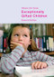 Exceptionally Gifted Children by Miraca U. M. Gross, 9780415314916