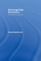 Exchange Rate Economics (Theories and Evidence) by Ronald MacDonald, 9780415125512